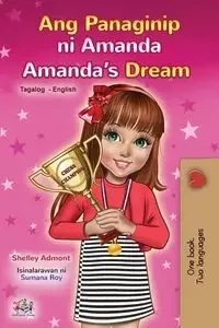 Amanda's Dream (Tagalog English Bilingual Children's Book) - Shelley Admont