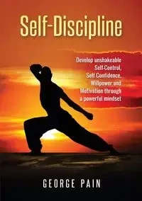 Self-Discipline - George Pain