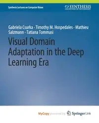 Visual Domain Adaptation in the Deep Learning Era - Gabriela Csurka