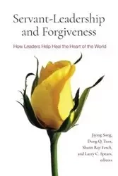 Servant-Leadership and Forgiveness - Song Jiying