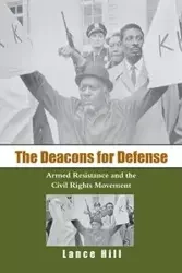 The Deacons for Defense - Lance Hill