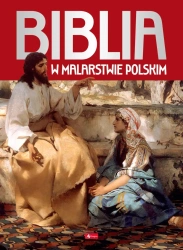Biblia w malarstwie polskim wyd. 2025 - Opracowanie zbiorowe