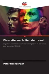 Diversité sur le lieu de travail - Peter Neundlinger