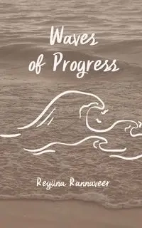 Waves of Progress - Rannaveer Regiina