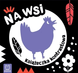Na wsi. Książeczka kontrastowa - Agnieszka Bator