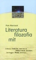 Literatura, filozofia, mit - Piotr Marciszuk
