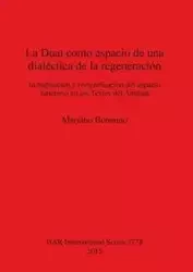 La Duat como espacio de una dialéctica de la regeneración - Mariano Bonanno
