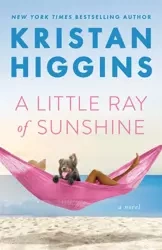 A Little Ray of Sunshine - Kristan Higgins
