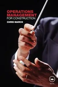 Operations Management for Construction - Chris March