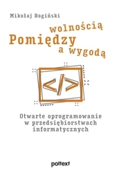 Pomiędzy wolnością a wygodą Singiel - Mikołaj Rogiński
