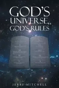 God's Universe, God's Rules - Mitchell Jerry