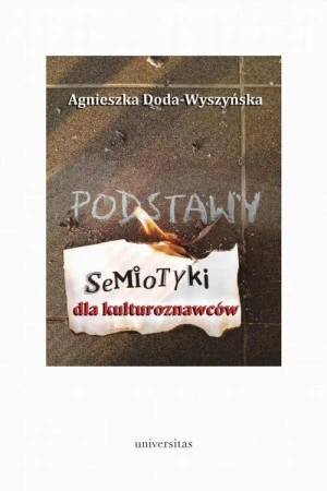 eBook Podstawy semiotyki dla kulturoznawców - Agnieszka Doda-Wyszyńska mobi epub