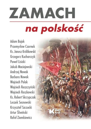 Zamach na polskość - praca zbiorowa