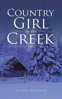 Country Girl by the Creek - Linda Habeck