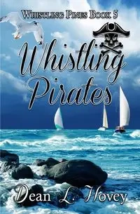 Whislting Pirates - Dean Hovey L