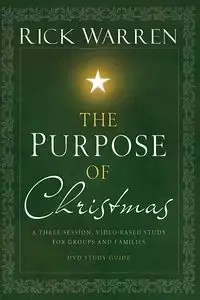 The Purpose of Christmas DVD Study Guide - Warren Rick