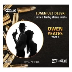 Owen Yeates T.2 Ludzie z tamtej str. Audiobook - Eugeniusz Dębski