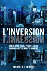 L'INVERSION - Dennis Kingsley L.