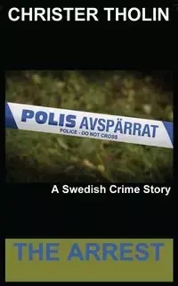The Arrest - Tholin Christer