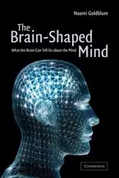 The Brain-Shaped Mind - Naomi Goldblum
