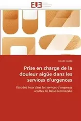 Prise en charge de la douleur aigüe dans les services d''urgences - HAREL-D