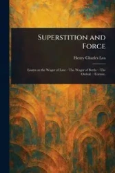 Superstition and Force - Lea Henry Charles