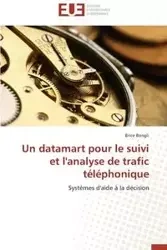 Un datamart pour le suivi et l'analyse de trafic téléphonique - BONGLI-B