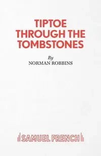 Tiptoe Through the Tombstones - Norman Robbins