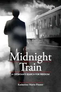 Midnight Train - Katherine Maria Pinner