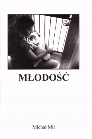 Młodość - Michał Mil