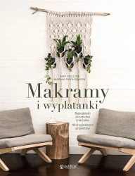 Makramy i wyplatanki - Amy Mullins, Marnia Ryan-Raison