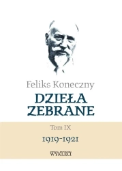 Feliks Koneczny. Dzieła zebrane T.9 - Feliks Koneczny