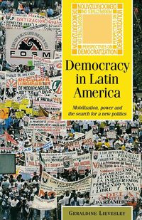 Democracy in Latin America - Geraldine Lievesley