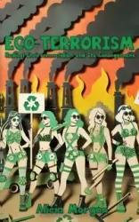 Eco-Terrorism - Morgan Alicia