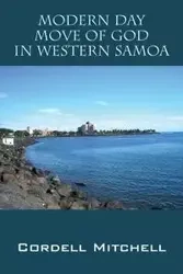 Modern Day Move of God in Western Samoa - Mitchell Cordell