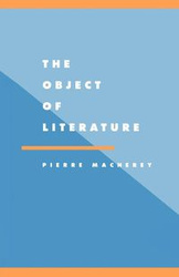 The Object of Literature - Macherey P.
