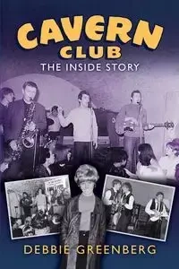 Cavern Club - Debbie Greenberg