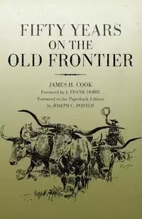 Fifty Years on the Old Frontier - James Cook