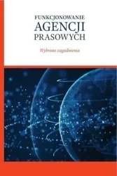 Funkcjonowanie agencji prasowych - praca zbiorowa