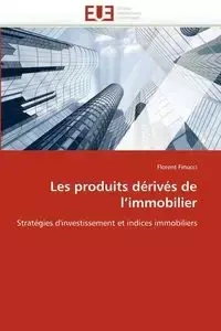 Les produits dérivés de l''immobilier - FINUCCI-F