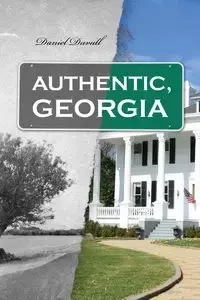 Authentic, Georgia - Daniel Duvall