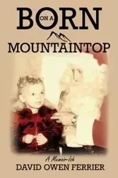 Born On A Mountaintop - David Ferrier