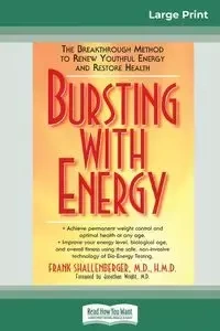 Bursting with Energy - Frank Shallenberger