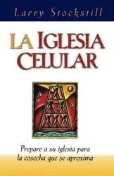La Iglesia Celular  - Larry Stockstill