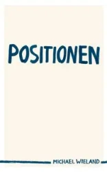 Positionen - Michael Wieland