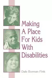 Making a Place for Kids with Disabilities - Dale Fink Borman