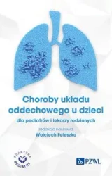 Choroby układu oddechowego u dzieci - Wojciech Feleszko