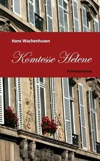 Komtesse Helene - Hans Wachenhusen