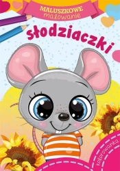 Maluszkowe malowanie. Słodziaczki - praca zbiorowa