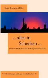 ... Alles in Scherben... - Ruth Reimann-Möller